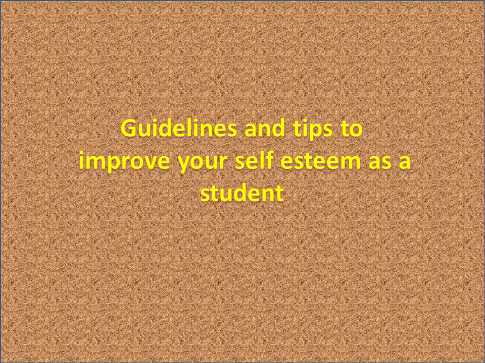 How to improve your self esteem as a student